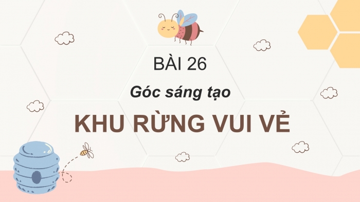 Giáo án điện tử Tiếng Việt 2 cánh diều Bài 26: Khu rừng vui vẻ, Em đã biết những gì, làm được những gì?