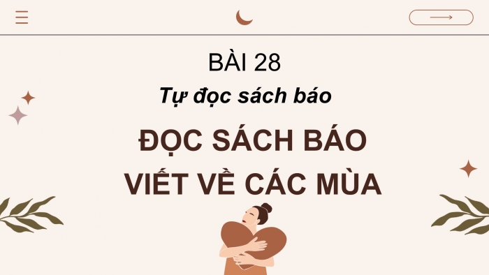 Giáo án điện tử Tiếng Việt 2 cánh diều Bài 28: Đọc sách báo viết về các mùa