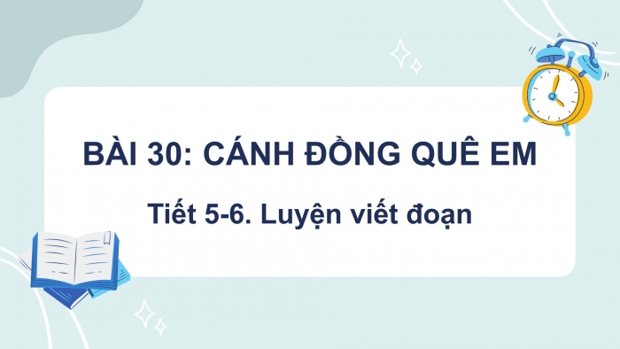 Giáo án điện tử Tiếng Việt 2 kết nối Bài 30: Viết đoạn văn kể về công việc của một người, Đọc mở rộng