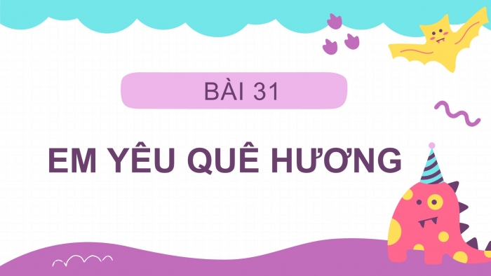 Giáo án điện tử Tiếng Việt 2 cánh diều Bài 31: Về quê