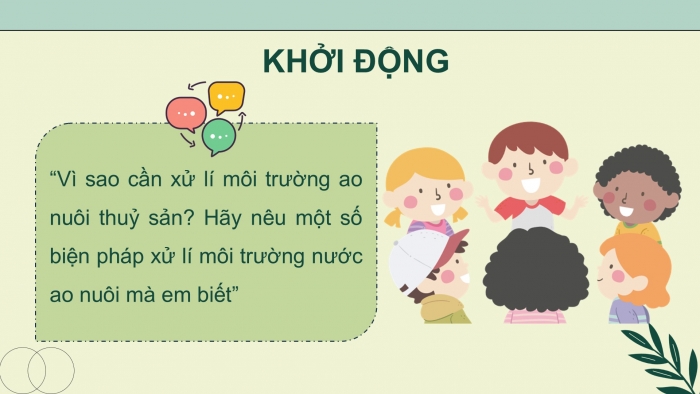 Giáo án điện tử chuyên đề Công nghệ 12 Lâm nghiệp Thuỷ sản Cánh diều Bài 7: Ứng dụng công nghệ sinh học xử lí môi trường nuôi thuỷ sản