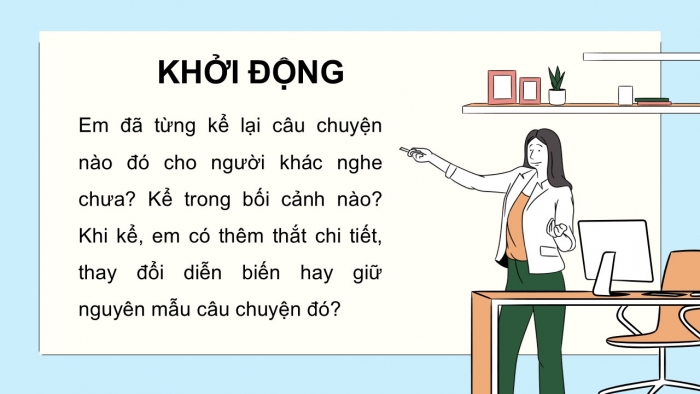 Giáo án điện tử Ngữ văn 9 cánh diều Bài 6: Kể một câu chuyện tưởng tượng