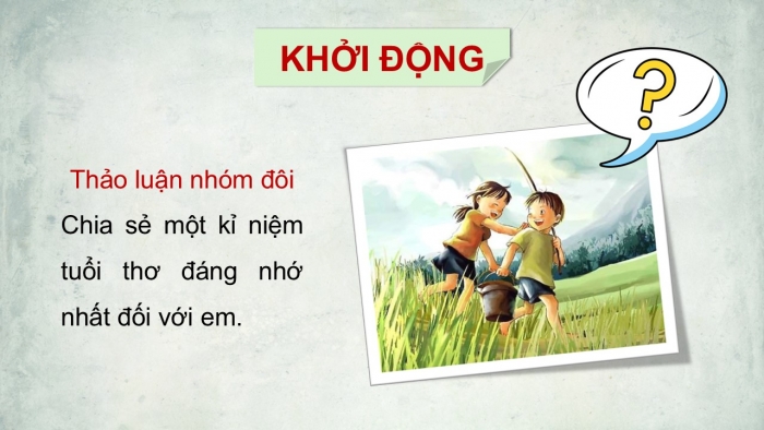 Giáo án điện tử Ngữ văn 9 cánh diều Bài 7: Bếp lửa (Bằng Việt)