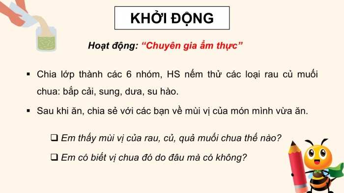 Giáo án điện tử Khoa học 5 kết nối Bài 19: Vi khuẩn có ích trong chế biến thực phẩm