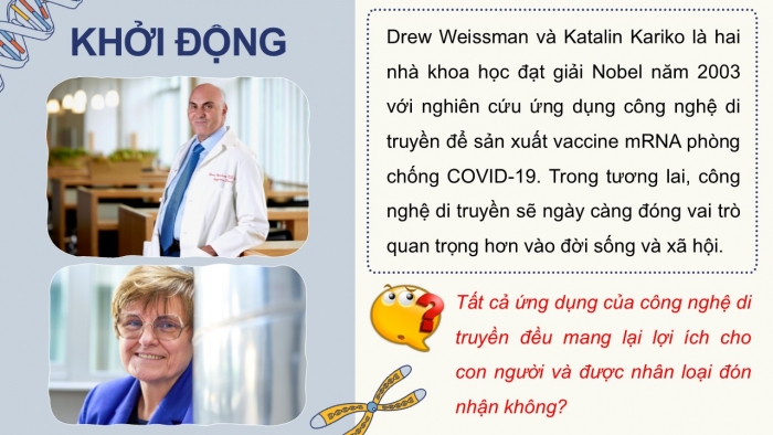 Giáo án điện tử KHTN 9 chân trời - Phân môn Sinh học Bài 45: Ứng dụng công nghệ di truyền vào đời sống