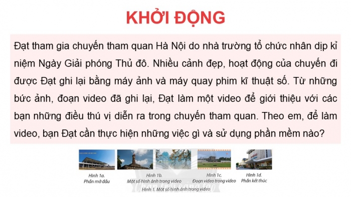 Giáo án điện tử Tin học 9 chân trời Bài 6B: Phần mềm làm video