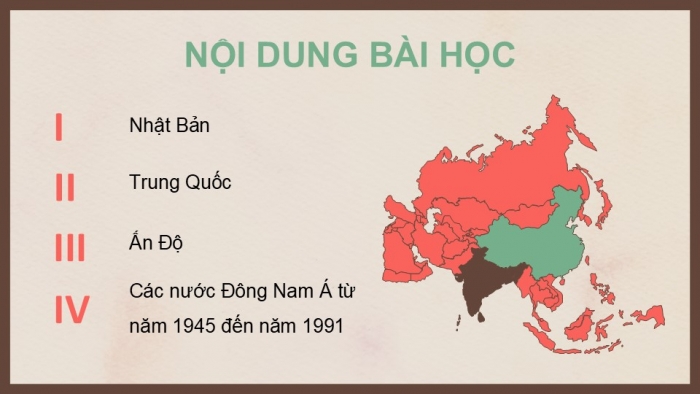 Giáo án điện tử Lịch sử 9 cánh diều Bài 10: Châu Á từ năm 1945 đến năm 1991 (P2)