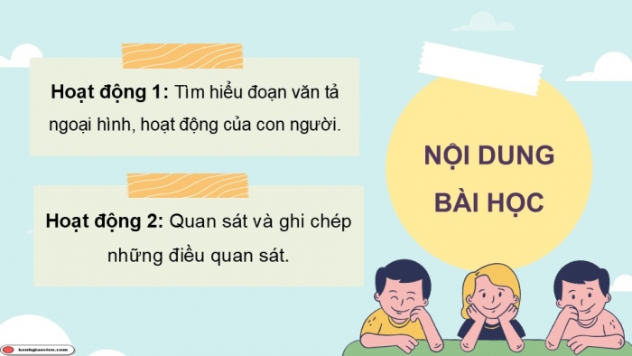 Giáo án điện tử Tiếng Việt 5 chân trời Bài 8: Luyện tập quan sát, tìm ý cho bài văn tả người