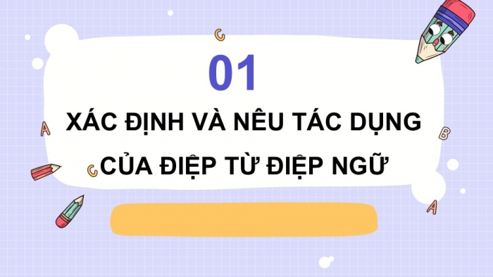 Giáo án điện tử Tiếng Việt 5 chân trời Bài 5: Luyện tập về biện pháp điệp từ, điệp ngữ