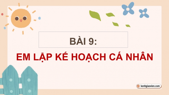 Giáo án điện tử Đạo đức 5 chân trời Bài 9: Em lập kế hoạch cá nhân