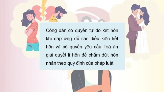 Giáo án điện tử Kinh tế pháp luật 12 kết nối Bài 10: Quyền và nghĩa vụ của công dân trong hôn nhân và gia đình