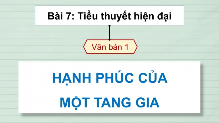 Giáo án điện tử Ngữ văn 12 cánh diều Bài 7: Hạnh phúc của một tang gia (Trích Số đỏ – Vũ Trọng Phụng)