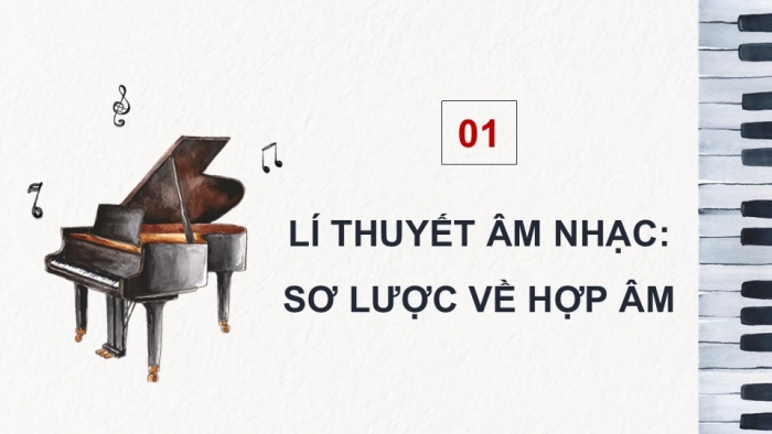 Giáo án điện tử Âm nhạc 9 kết nối Tiết 20: Lí thuyết âm nhạc Sơ lược về hợp âm, Đọc nhạc Bài đọc nhạc số 3