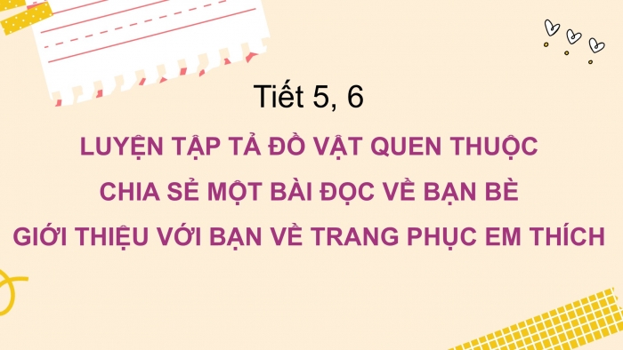 Giáo án điện tử Tiếng Việt 2 chân trời Bài 4: Luyện tập tả đồ vật quen thuộc