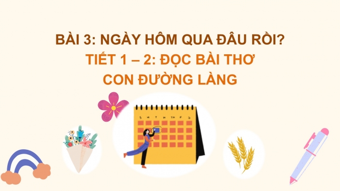 Giáo án điện tử Tiếng Việt 2 chân trời Bài 3: Đọc Con đường làng