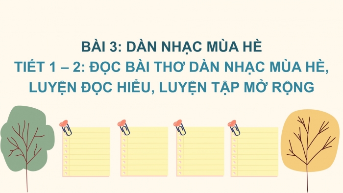 Giáo án điện tử Tiếng Việt 2 chân trời Bài 3: Đọc Dàn nhạc mùa hè