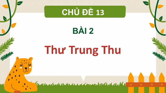 Giáo án điện tử Tiếng Việt 2 chân trời Bài 2: Đọc Thư Trung thu, Nghe – viết Thư Trung thu, Phân biệt uy/uyu, l/n, ươn/ương