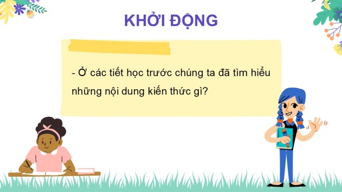 Giáo án điện tử Tiếng Việt 2 chân trời Bài 2: Nói, viết về tình cảm với người thân