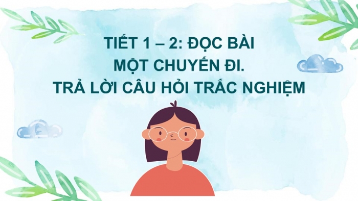 Giáo án điện tử Tiếng Việt 2 chân trời Đánh giá cuối học kì II (Tiết 1 + 2)