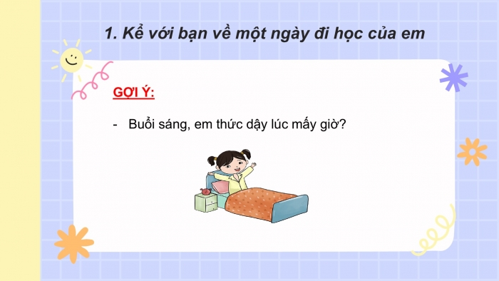 Giáo án điện tử Tiếng Việt 2 cánh diều Bài 10: Viết về một ngày đi học của em