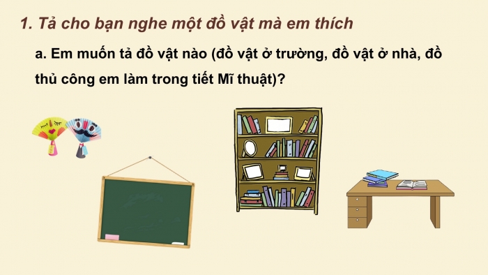 Giáo án điện tử Tiếng Việt 2 cánh diều Bài 11: Viết về một đồ vật yêu thích