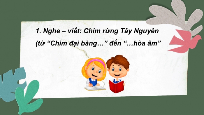 Giáo án điện tử Tiếng Việt 2 cánh diều Bài 24: Nghe – viết Chim rừng Tây Nguyên, Chữ hoa U Ư