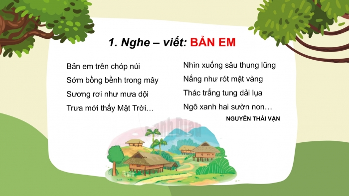 Giáo án điện tử Tiếng Việt 2 cánh diều Bài 30: Nghe – viết Bản em, Chữ hoa M (kiểu 2)