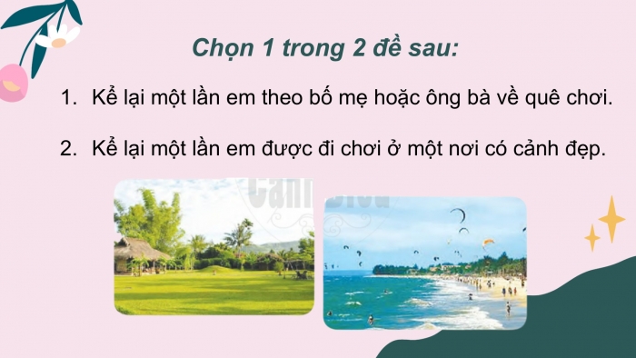 Giáo án điện tử Tiếng Việt 2 cánh diều Bài 31: Kể chuyện một lần về quê hoặc đi chơi