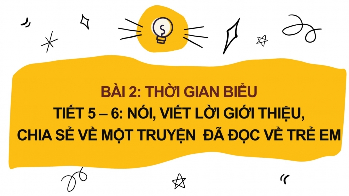 Giáo án điện tử Tiếng Việt 2 chân trời Bài 4: Viết thời gian biểu