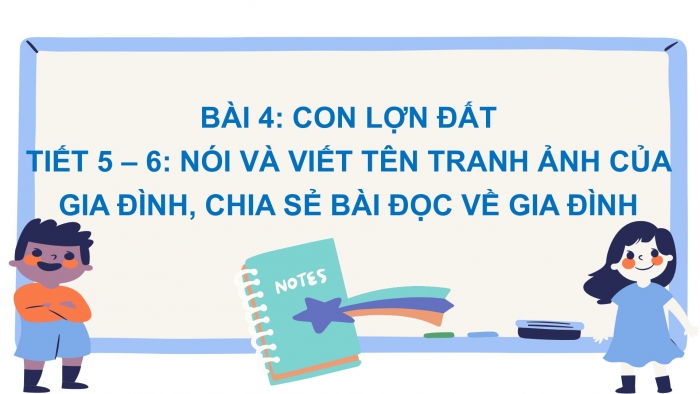 Giáo án điện tử Tiếng Việt 2 chân trời Bài 4: Luyện tập đặt tên cho bức tranh