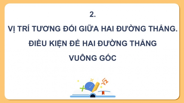 Giáo án điện tử Toán 12 chân trời Bài 2: Phương trình đường thẳng trong không gian (P2)