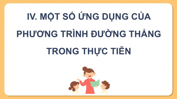 Giáo án điện tử Toán 12 cánh diều Bài 2: Phương trình đường thẳng (P2)