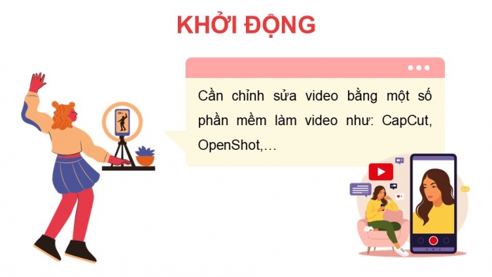 Giáo án điện tử Tin học 9 chân trời Bài 6B: Phần mềm làm video