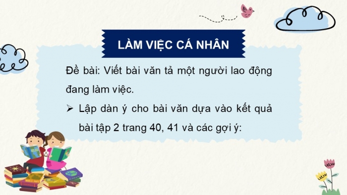 Giáo án điện tử Tiếng Việt 5 chân trời Bài 1: Luyện tập lập dàn ý cho bài văn tả người