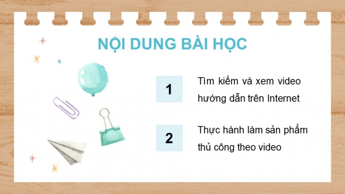 Giáo án điện tử Tin học 5 kết nối Bài 8B: Làm sản phẩm thủ công theo video hướng dẫn