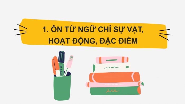 Giáo án điện tử Tiếng Việt 2 chân trời Ôn tập giữa học kì I - Ôn tập 4 (Tiết 2)