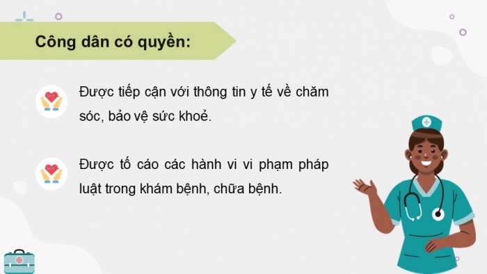 Giáo án điện tử Kinh tế pháp luật 12 kết nối Bài 12: Quyền và nghĩa vụ của công dân trong bảo vệ, chăm sóc sức khoẻ và bảo đảm an sinh xã hội