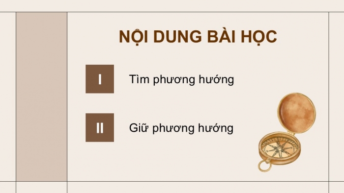 Giáo án điện tử Quốc phòng an ninh 12 kết nối Bài 7: Tìm và giữ phương hướng