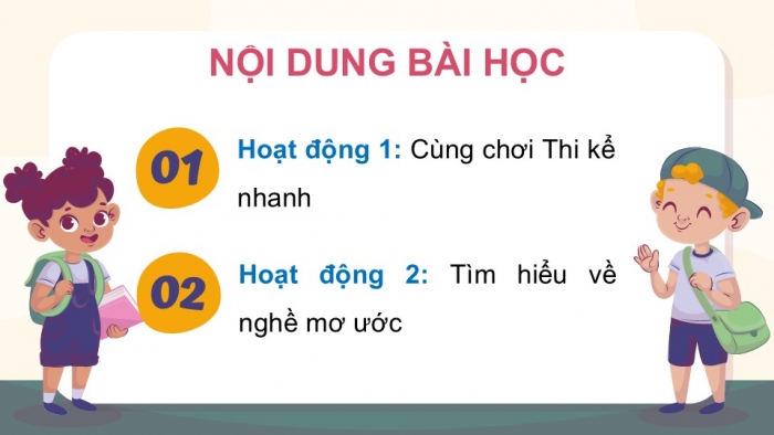 Giáo án điện tử Hoạt động trải nghiệm 5 cánh diều Chủ đề 5: Nghề em mơ ước - Tuần 17