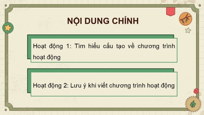 Giáo án điện tử Tiếng Việt 5 kết nối Bài 13: Tìm hiểu cách viết chương trình hoạt động