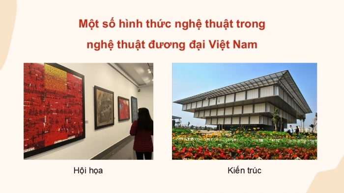 Giáo án điện tử Mĩ thuật 9 chân trời bản 2 Bài 9: Đặc điểm nghệ thuật đương đại Việt Nam