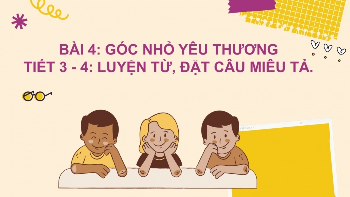 Giáo án điện tử Tiếng Việt 2 chân trời Bài 4: Mở rộng vốn từ Trường học (tiếp theo), Nghe – kể Loài chim học xây tổ