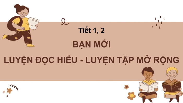 Giáo án điện tử Tiếng Việt 2 chân trời Bài 4: Đọc Bạn mới, Nghe – viết Mỗi người một vẻ, Phân biệt g/gh, ay/ây, an/ang