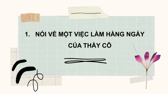 Giáo án điện tử Tiếng Việt 2 chân trời Bài 4: Luyện tập thuật việc được chứng kiến