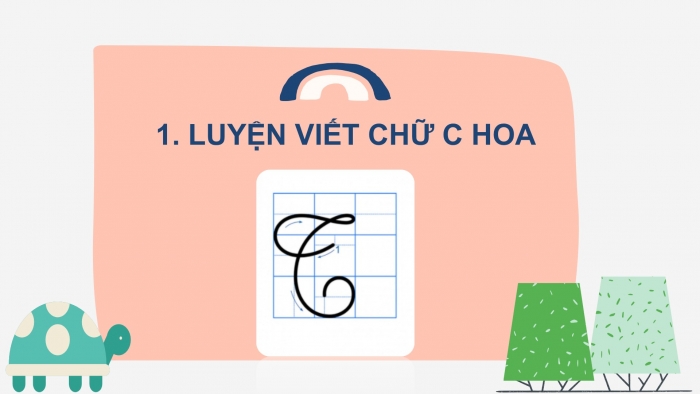 Giáo án điện tử Tiếng Việt 2 chân trời Bài 3: Viết chữ hoa T, Từ chỉ đặc điểm, Dấu chấm