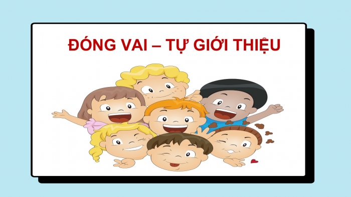 Giáo án điện tử Tiếng Việt 2 cánh diều Bài 1: Chào hỏi, tự giới thiệu