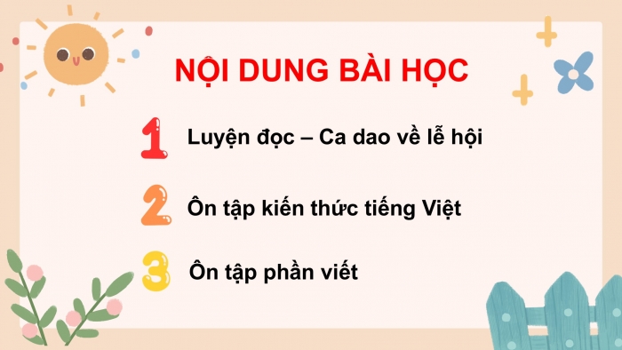 Giáo án PPT dạy thêm Tiếng Việt 5 chân trời bài 3: Bài đọc Ca dao về lễ hội. Luyện tập về kết từ. Trả bài văn kể chuyện sáng tạo (Bài viết số 2)