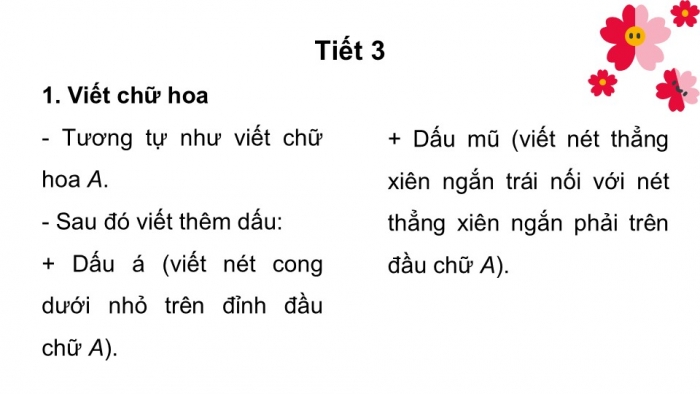 Giáo án điện tử tiếng Việt 2 kết nối Bài 3: Chữ hoa Ă Â, Kể chuyện Niềm vui của Bi và Bống