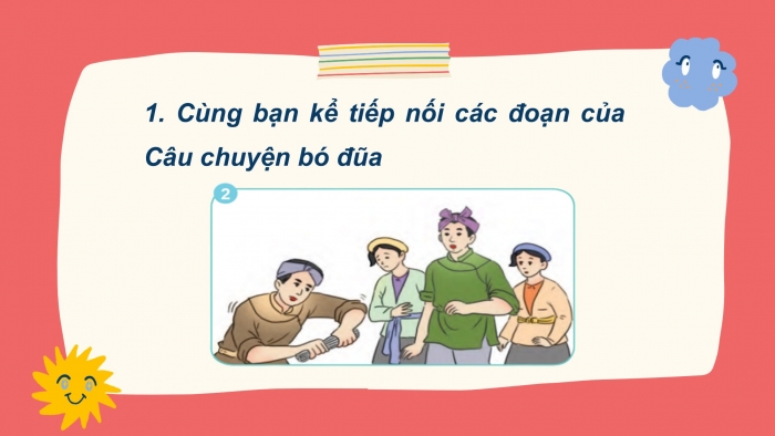 Giáo án điện tử Tiếng Việt 2 cánh diều Bài 17: Kể chuyện đã học Câu chuyện bó đũa