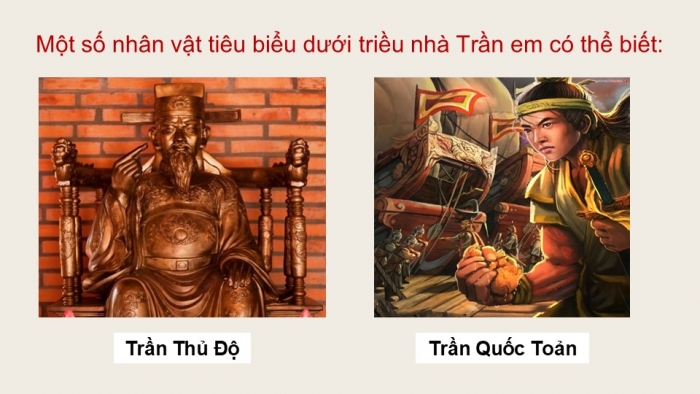 Giáo án điện tử Lịch sử và Địa lí 5 chân trời Bài 10: Triều Trần và kháng chiến chống Mông - Nguyên